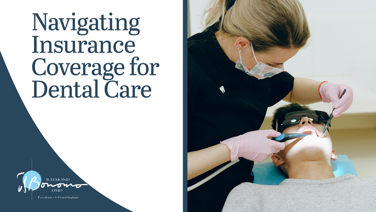 Navigating Insurance Coverage for Dental Care 